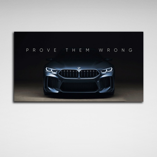 Картина на холсті для мотивації Prove them wrong BMW, 30х60 см, Холст поліестеровий